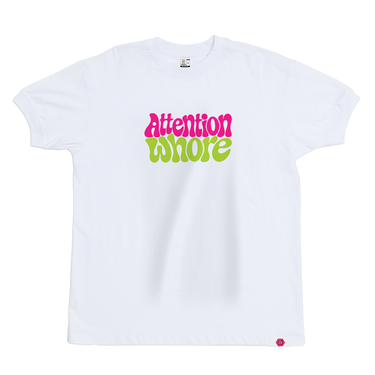 Attention Whore T-Shirt