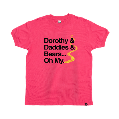 Dorothy Daddies and Bears T-Shirt