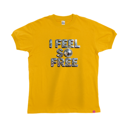 I Feel So Free T-Shirt