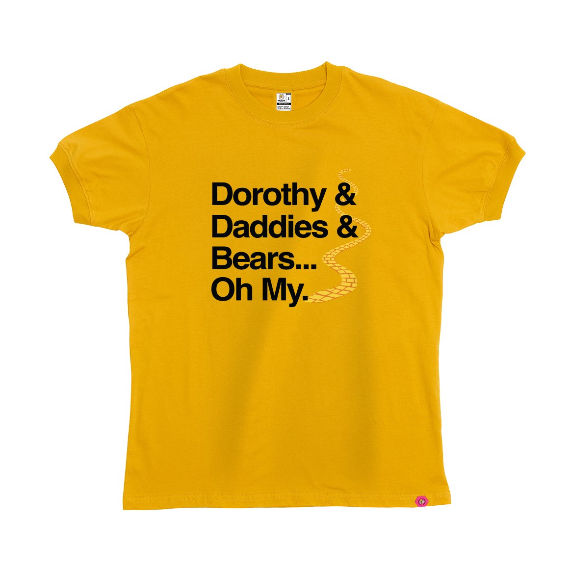 Dorothy Daddies and Bears T-Shirt