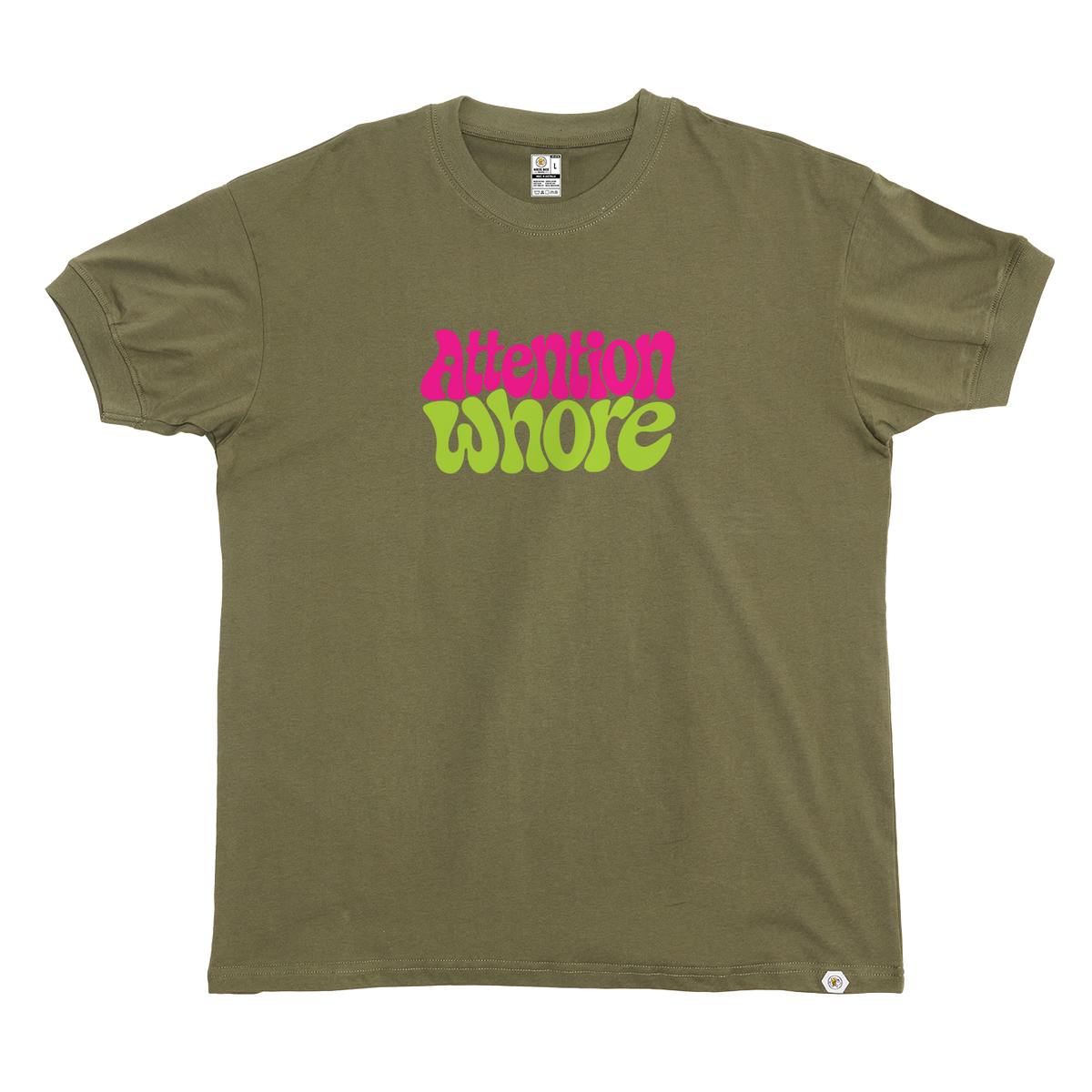 Attention Whore T-Shirt